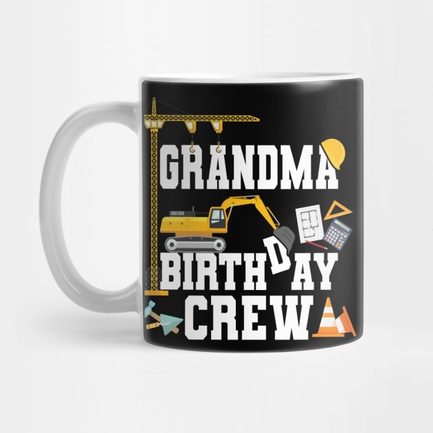 Grandma Birthday Crew Construction Team by Pennelli Studio